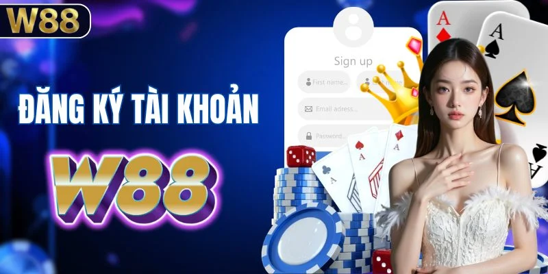 Quy trình tạo tài khoản tại W88
